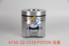 6150-32-2110 PISTON