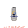 6240-41-5301 SHAFT ASSY