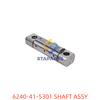 6240-41-5301 SHAFT ASSY