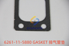 6261-11-5880 GASKET