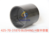 425-70-31870 BUSHING