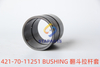 421-70-11251 BUSHING
